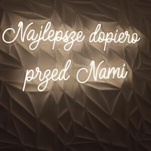 Neon - Najlepsze dopiero przed Nami